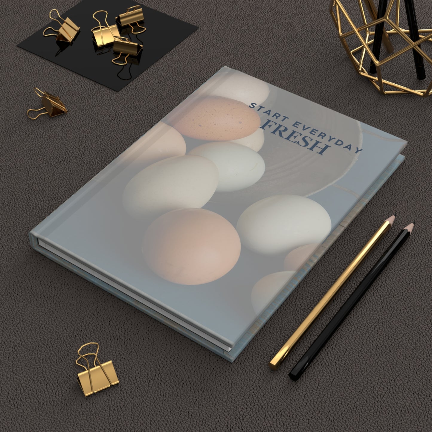 Start Everyday Fresh Hardcover Journal Matte